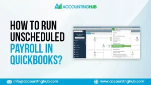 How To Run Unscheduled Payroll In QuickBooks?