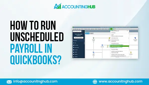 How To Run Unscheduled Payroll In QuickBooks?