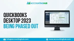 QuickBooks Desktop 2023 Being Phased Out