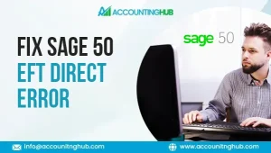 Fix Sage 50 EFT Direct Error